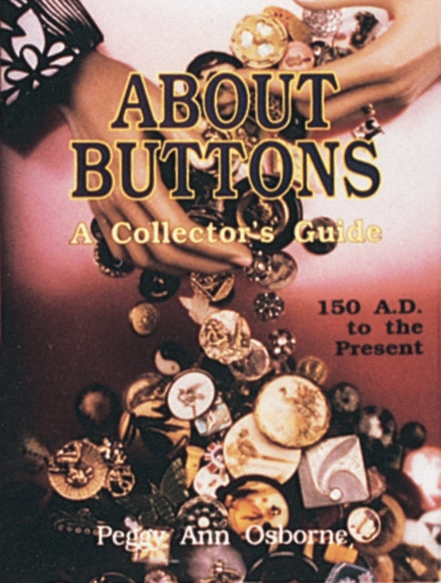 Book cover of: About Buttons. By: Peggy Ann Osborne