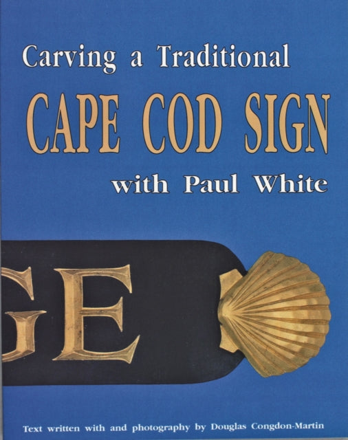 Book cover of: Carving a Traditional Cape Cod Sign
