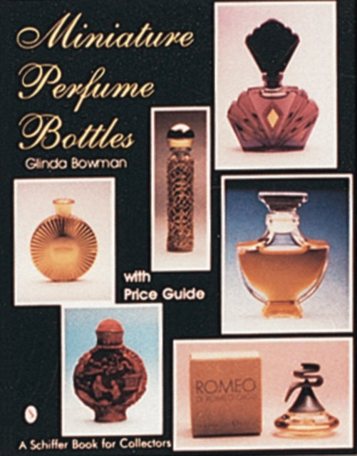 Book cover of: Miniature Perfume Bottles. By: Glinda Bowman