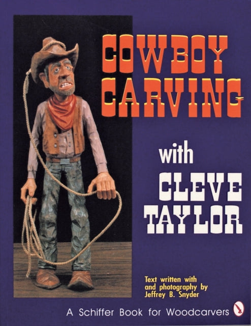 Book cover of: Cowboy Carving with Cleve Taylor