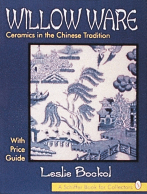 Book cover of: Willow Ware. By: Leslie Bockol
