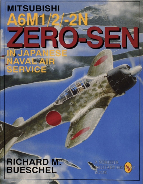 Book cover of: Mitsubishi A6M-1/2/2-N Zero-Sen of the Japanese Naval Air Service