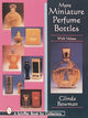 Book cover of: More Miniature Perfume Bottles