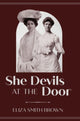 Book cover of: She Devils at the Door. By: Eliza Smith Brown