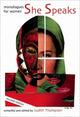 Book cover of: She Speaks: Monologues for Women. By: Judith Thompson