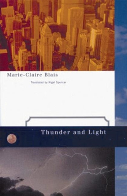 Book cover of: Thunder and Light. By: Marie-Claire Blais