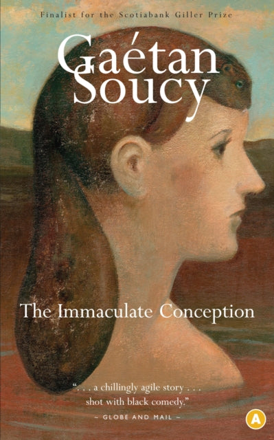 Book cover of: Immaculate Conception. By: Gaétan Soucy, Gaetan Soucy