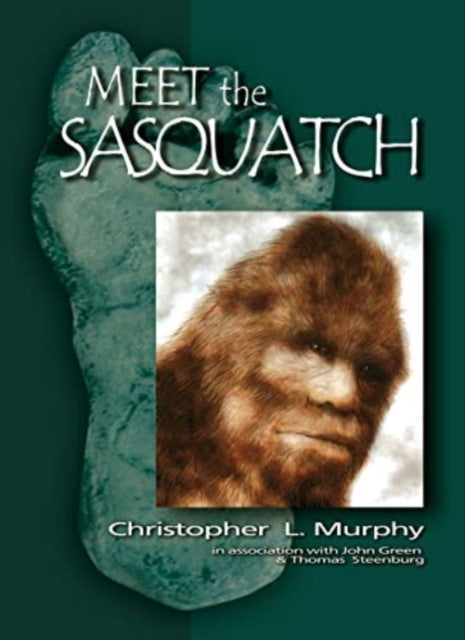 Book cover of: Meet the Sasquatch HC SGN. By: Christopher L. Murphy