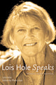 Book cover of: Lois Hole Speaks. By: Lois  Hole, Lois Hole