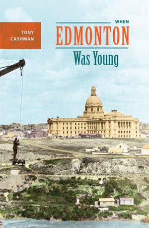 When Edmonton Was Young