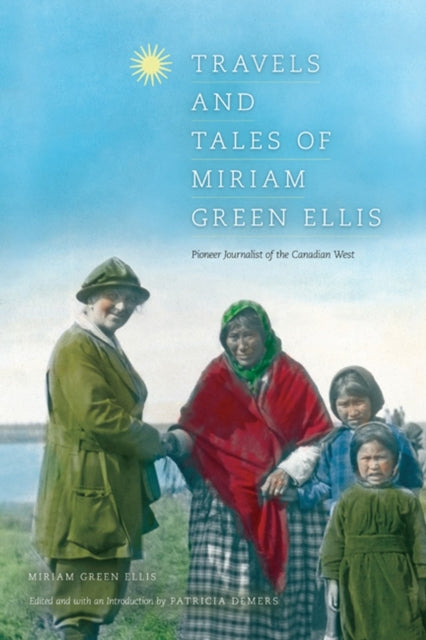 Book cover of: Travels and Tales of Miriam Green Ellis
