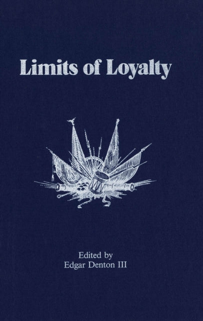 Book cover of: Limits of Loyalty