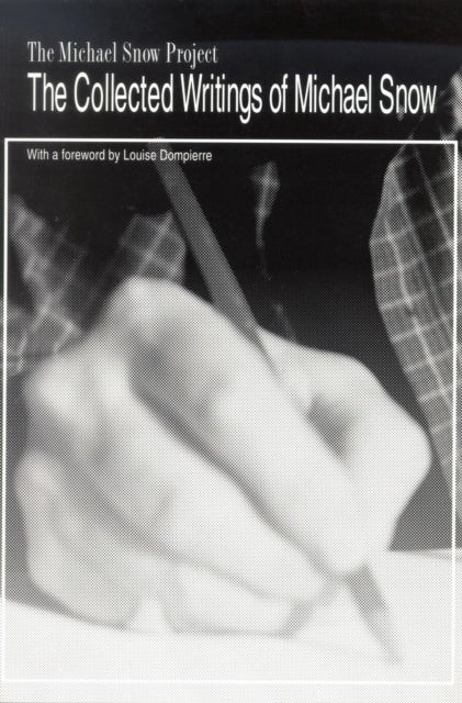 Book cover of: Collected Writings of Michael Snow