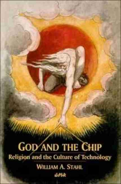 Book cover of: God and the Chip. By: William A. Stahl