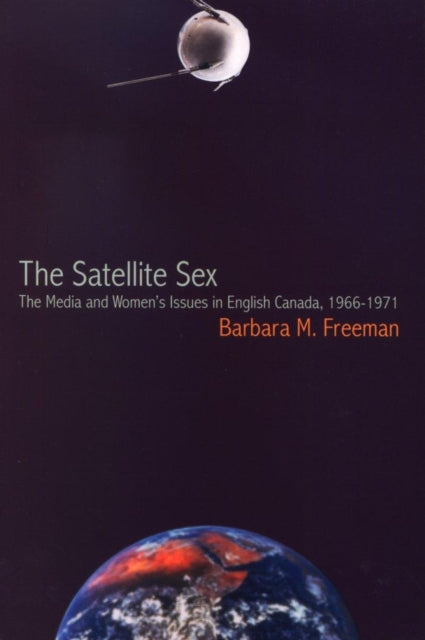 Book cover of: Satellite Sex. By: Barbara M. Freeman