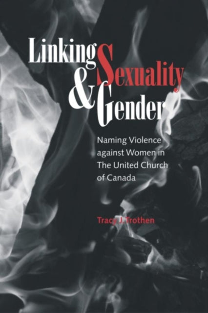 Book cover of: Linking Sexuality and Gender. By: Tracy J. Trothen