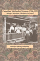 Book cover of: Canadian Methodist Women, 1766-1925. By: Marilyn Färdig Whiteley