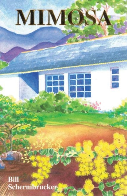 Book cover of: Mimosa. By: Bill Schermbrucker