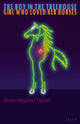 Book cover of: Boy in the Treehouse / The Girl Who Loved Her Horses