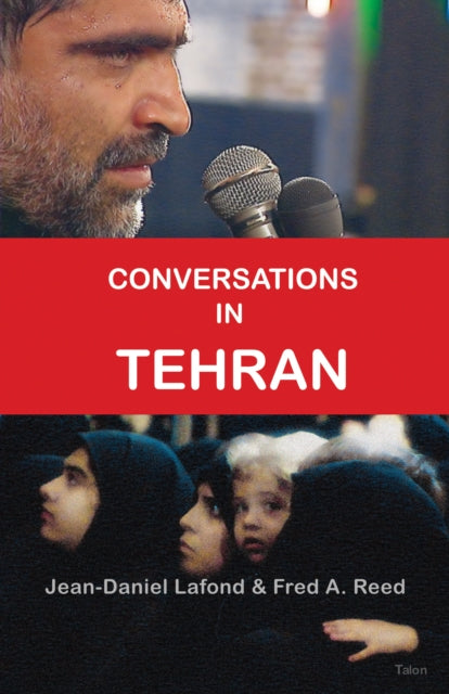 Book cover of: Conversations in Tehran. By: Jean-Daniel Lafond