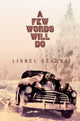 Book cover of: Few Words Will Do. By: Lionel Kearns