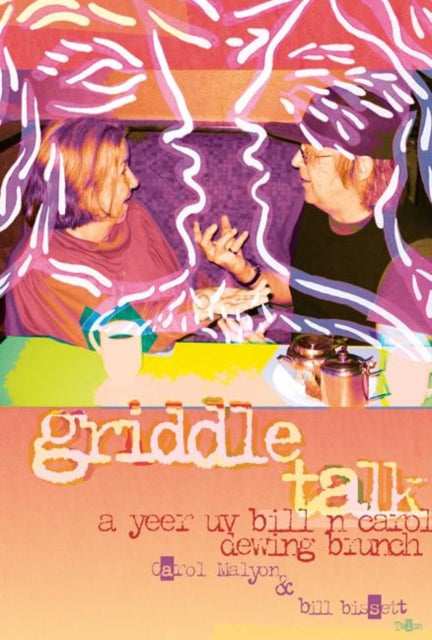 Book cover of: griddle talk. By: Carol Malyon