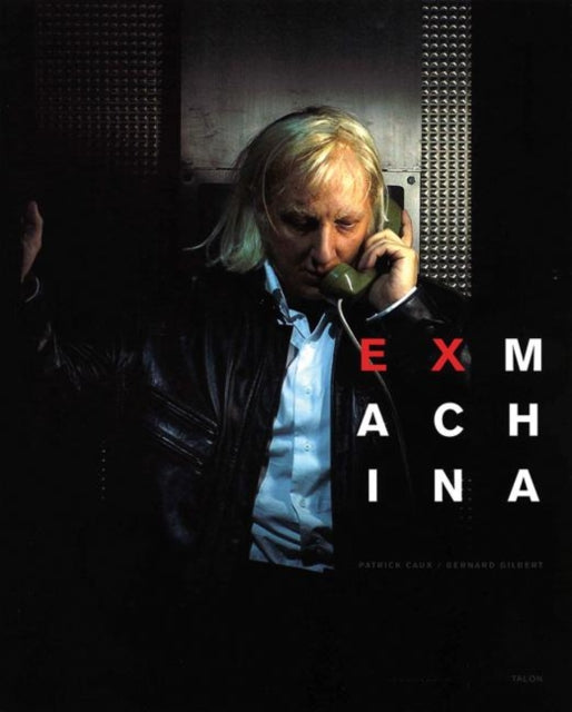Book cover of: EX MACHINA. By: Patrick Caux