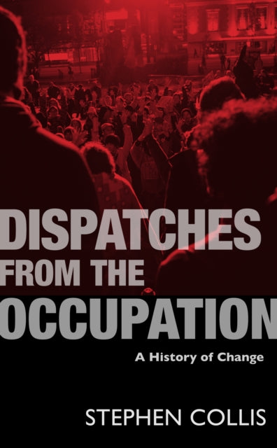 Book cover of: Dispatches from the Occupation