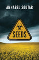 Book cover of: Seeds. By: Annabel Soutar