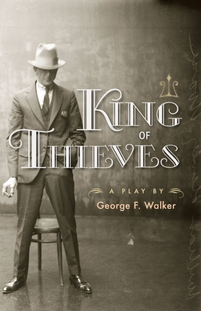 Book cover of: King of Thieves. By: George F. Walker