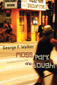 Book cover of: Moss Park and Tough!. By: George F. Walker
