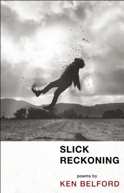 Book cover of: Slick Reckoning. By: Ken Belford