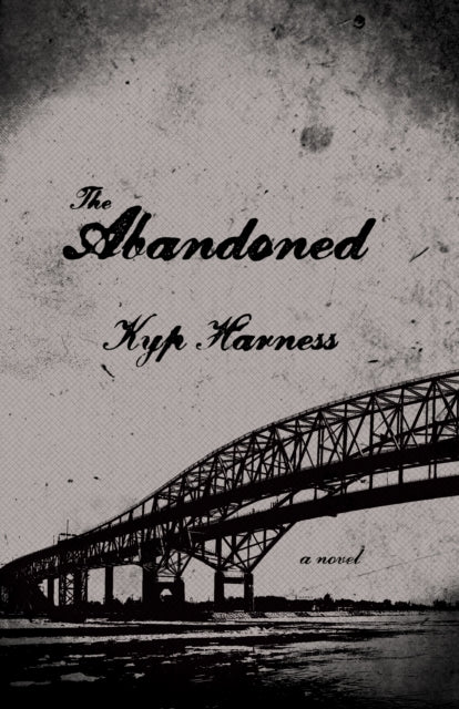 Book cover of: Abandoned. By: Kyp Harness