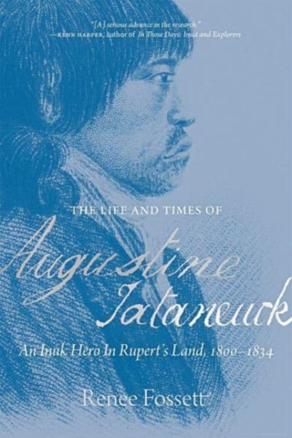 Book cover of: Life and Times of Augustine Tataneuck. By: Renee Fossett