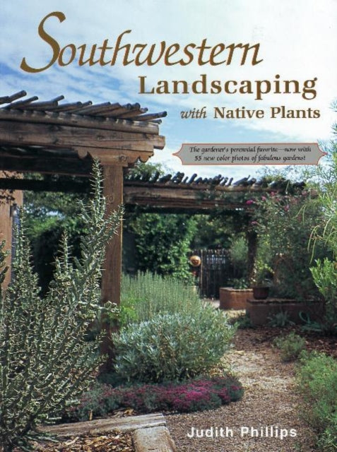 Book cover of: Southwestern Landscaping with Native Plants