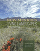 Book cover of: New Mexico's Living Landscapes. By: William W. Dunmire