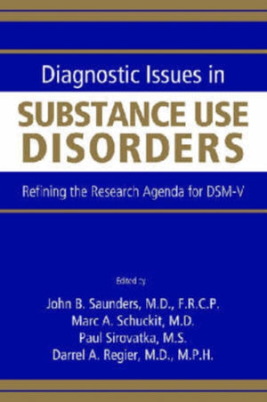 Diagnostic Issues in Substance Use Disorders