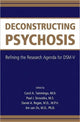 Book cover of: Deconstructing Psychosis