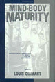 Book cover of: Mind-Body Maturity. By: Louis Diamant