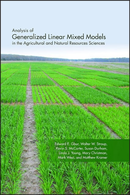 Book cover of: Analysis of Generalized Linear Mixed Models in the Agricultural and Natural Resources Sciences. By: Edward Gbur