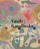 Book cover of: Vasily Kandinsky: Around the Circle. By: Wassily Kandinsky
