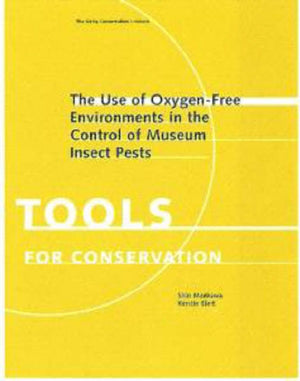 Use of Oxygen–Free Environments in the Control  of Museum Insect Pests