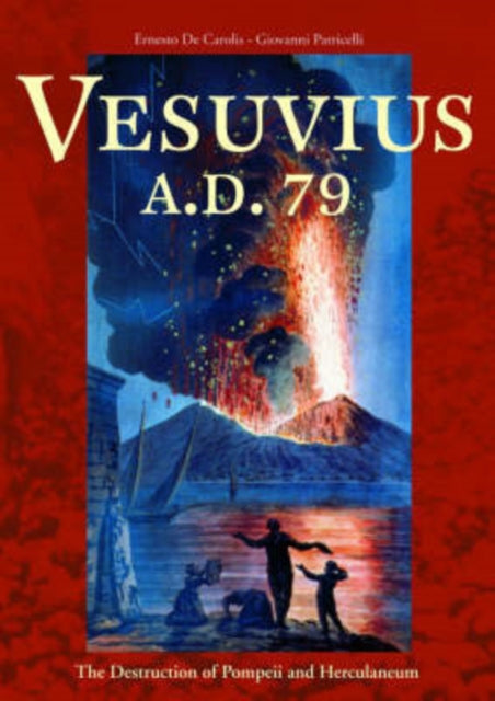 Book cover of: Vesuvius A.D.79 – The Destruction of Pompeii and Herculaneum