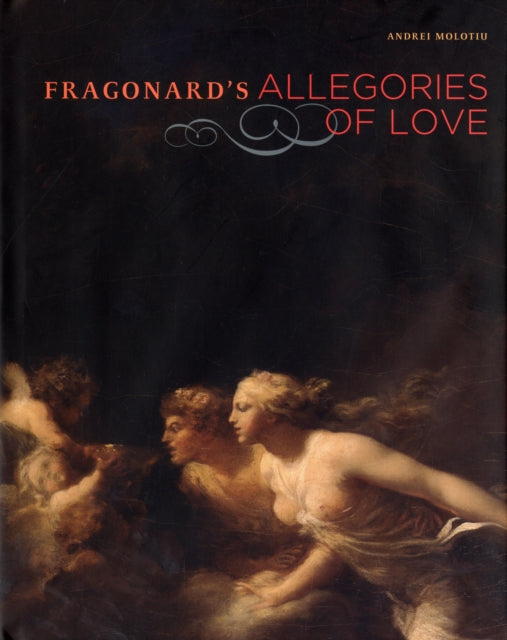Book cover of: Fragonard's Allegories of Love. By: Andrei Molotiu