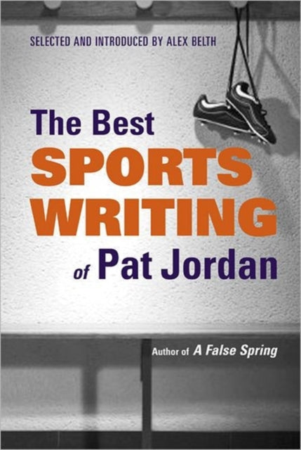 Book cover of: Best Sports Writing of Pat Jordan. By: Pat Jordan