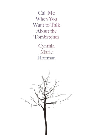 Call Me When You Want to Talk about the Tombstones