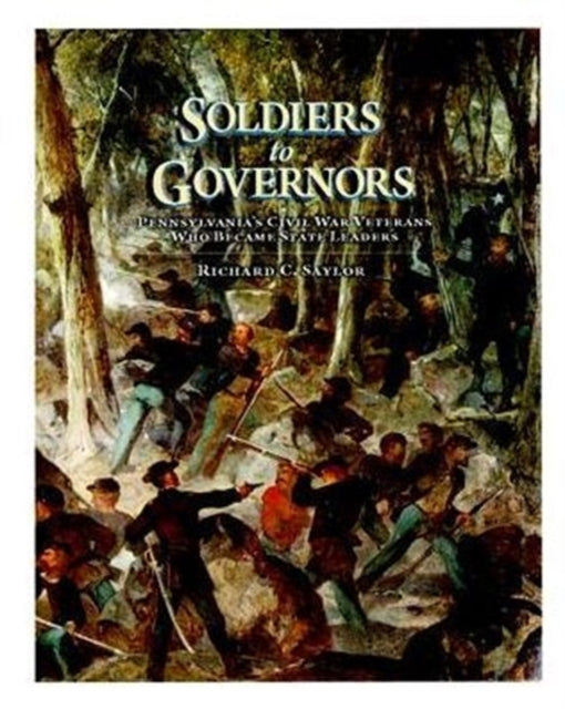 Book cover of: Soldiers to Governors. By: Richard C. Saylor