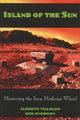 Book cover of: Island of the Sun. By: Alberto Villoldo