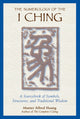 Book cover of: Numerology of the I Ching. By: Taoist Master Alfred Huang