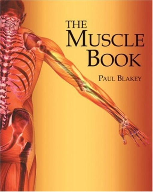 Book cover of: Muscle Book. By: Paul Blakey
